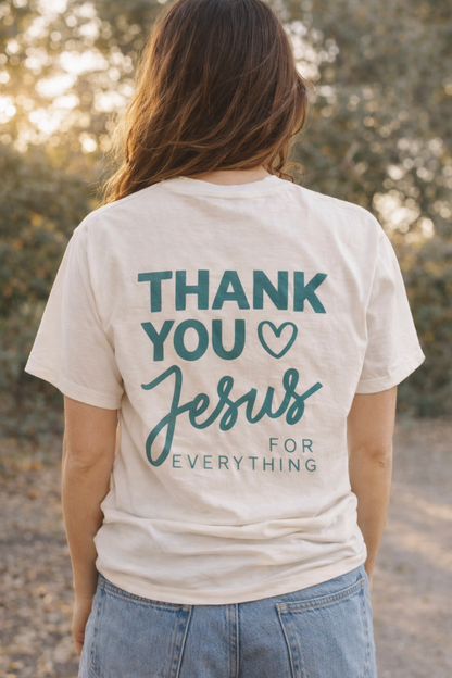 Thank You, Jesus Everyday Tee